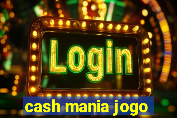 cash mania jogo